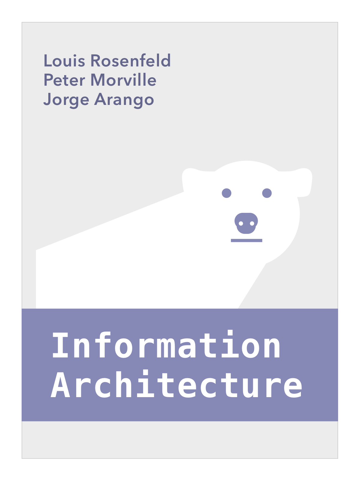 Louis Rosenfeld; Information Architecture